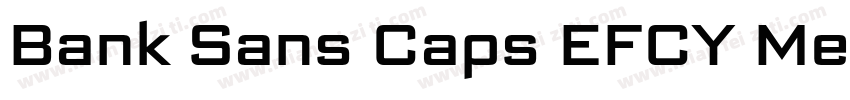 Bank Sans Caps EFCY Med字体转换